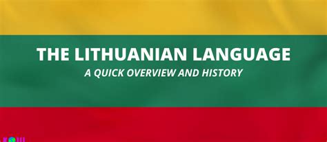 Summary of Lithuanian | The Oldest Surviving Indo-European Language