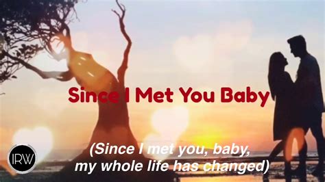 Since I Met You Baby ( Lyrics ) - YouTube