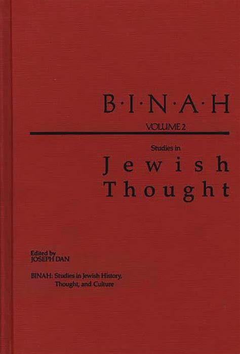 Binah: Volume II; Studies in Jewish Thought: Joseph Dan: Praeger