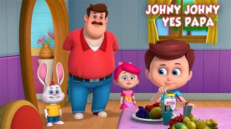 Johny Johny Yes Papa THE BEST Video for Children - YouTube