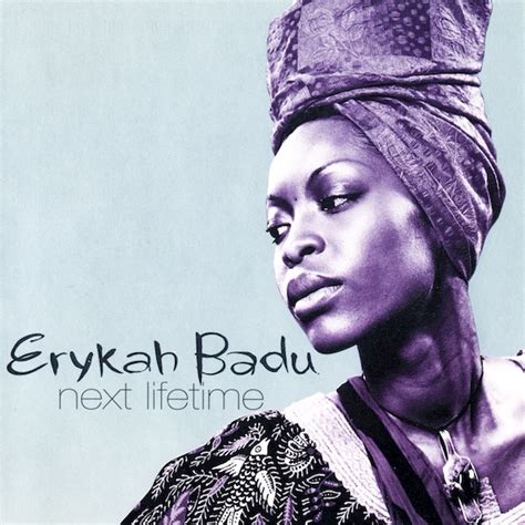 Erykah Badu - Next Lifetime | Erykah badu, Iconic album covers, Neo soul