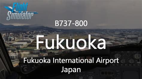 Microsoft Flight Simulator 2020 Landing Fukuoka B738 Cockpit View - YouTube