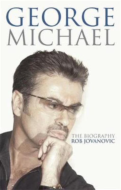 George Michael: The Biography by Rob Jovanovic, Paperback ...