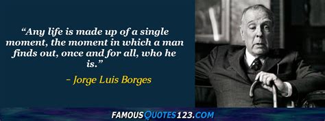 Jorge Luis Borges Quotes - Famous Quotations By Jorge Luis Borges - Sayings By Jorge Luis Borges