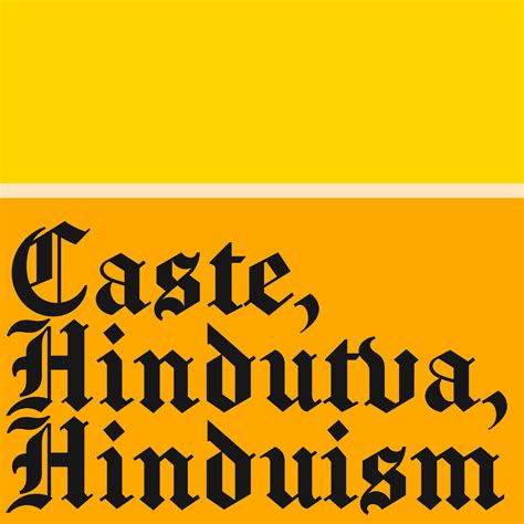 Caste, Hindutva, Hinduism. While Hinduism as a religion may have a… | by Inquilab Series ...