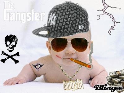 Gangster baby Picture #119594768 | Blingee.com