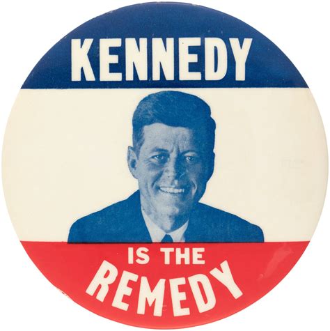 Hake's - "KENNEDY IS THE REMEDY" RARE 1960 PORTRAIT & SLOGAN BUTTON.