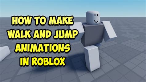 How to make a Walk and Jump Animation in Roblox - YouTube