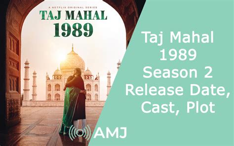 Taj Mahal 1989 Season 2 Release Date, Cast, Plot - AMJ