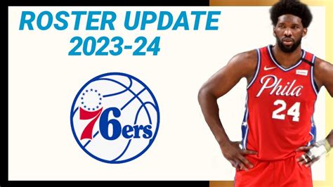 PHILADELPHIA 76ers ROSTER UPDATE 2023-24 NBA SEASON | LATEST UPDATE - YouTube