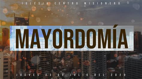 Mayordomía - YouTube