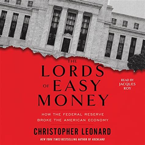 Amazon.com: The Lords of Easy Money: How the Federal Reserve Broke the ...