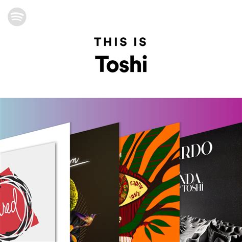 This Is Toshi | Spotify Playlist