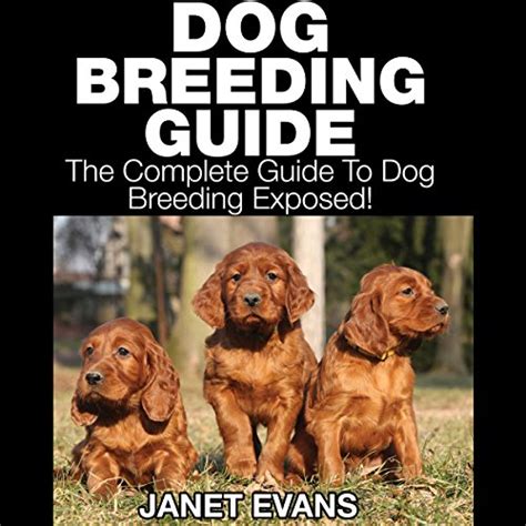 Dog Breeding Guide: The Complete Guide to Dog Breeding Exposed (Audible ...