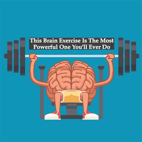 This Brain Exercise Is The Most Powerful One You'll Ever Do