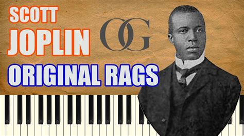 Original Rags - Scott Joplin Ragtime Piano - YouTube