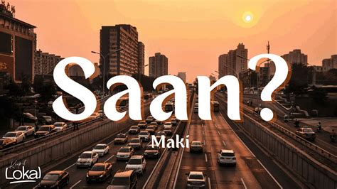 Saan? by Maki (Lyrics) - YouTube