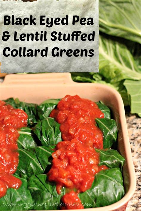 Cajun Black Eyed Pea and Lentil Stuffed Collard Greens ~ Veggie Inspired | Whole food recipes ...