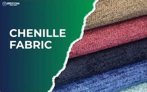 What Is a Chenille Fabric | Characteristics, Uses, Care, Pros and Cons