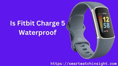 Is Fitbit Charge 5 Waterproof | Smartwatch Insight