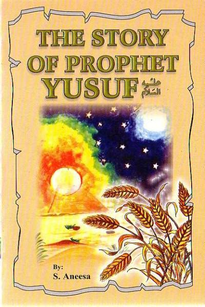 The Story of Prophet Yusuf - The Islamic Place