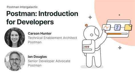 Postman: Introduction for Developers | Postman Intergalactic