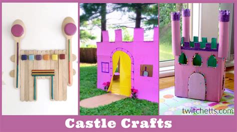 11 Amazing Castle Crafts that Kids Will Love To Make - Twitchetts