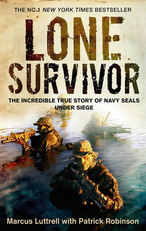 Lone Survivor: The Incredible True Story of Navy SEALs Under Siege by Marcus Luttrell - Books ...