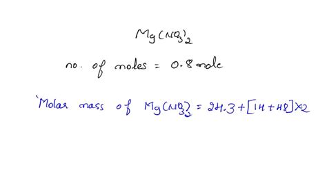 SOLVED: what is the molar mass of magnesium nitrate, Mg(NO3)2?Please show your complete solution.