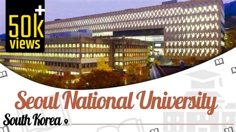 Seoul National University, South Korea | Campus Tour | Rankings ...