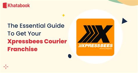 The Essential Guide To Getting Your Xpressbees Courier Franchise