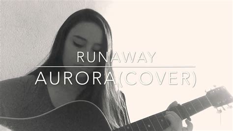 Runaway - Aurora | cover - YouTube