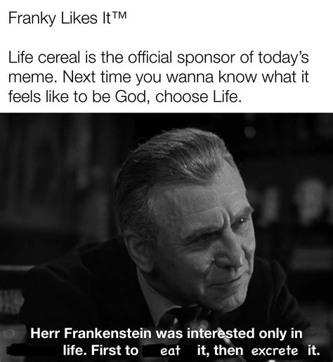 Making a meme of every line from Frankenstein - Day 97 : r/UniversalMonsterMemes