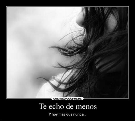 Te echo de menos | Desmotivaciones