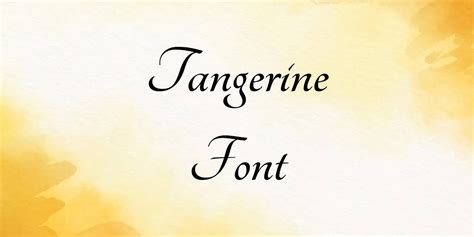 Tangerine Font Free Download