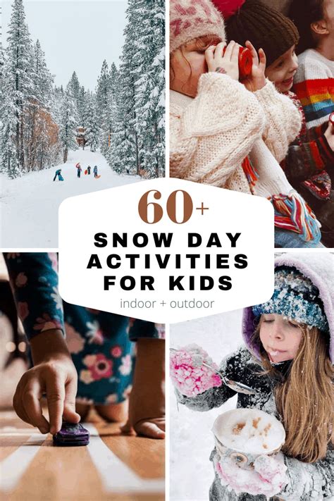 60+ Indoor & Outdoor Snow Day Activities for Kids