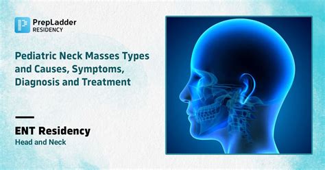 Pediatric Neck Masses Types and Causes, Symptoms, Diagnosis