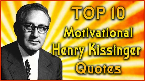 Top 10 Henry Kissinger Quotes | Leadership Quotes | Inspirational ...