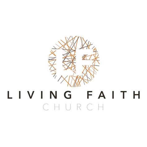 Create a WINNING versatile NEW brand logo for Living Faith Church ...