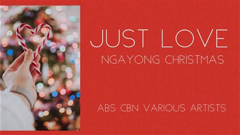 Just Love (Lyrics) - ABS CBN Various Artists - YouTube