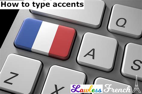 Type French Accents in Windows - Lawless French Writing Tips