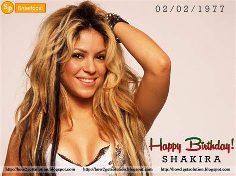 Smartpost: How Old Is Shakira? Happy Birthday "Best Wishes" 2020 Photos Download