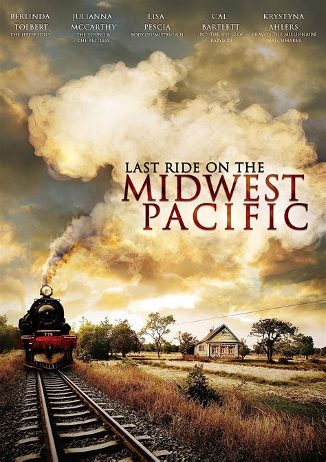 Amazon.com: Last Ride On The Midwest Pacific : Berlinda Tolbert, Julianna Mccarthy, Lisa Pescia ...