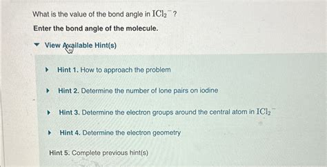 Solved What is the value of the bond angle in ICl2-?Enter | Chegg.com