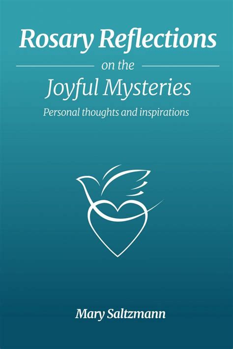 Joyful mysteries of the rosary 5 meditations to help you pray with focus – Artofit