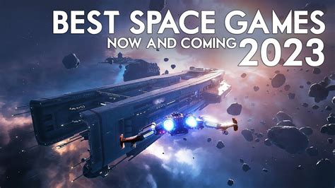 The Best Space Games of 2023 - New Releases And Major Titles - YouTube