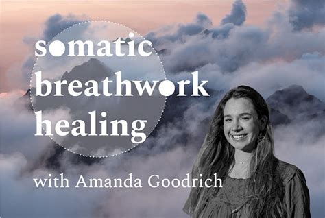 Somatic Breathwork Healing with Amanda Goodrich | The Center SF, San ...