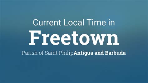 Current Local Time in Freetown, Antigua and Barbuda