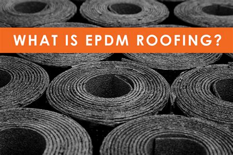 What Is Epdm (Rubber) Roofing | Geissler Roofing