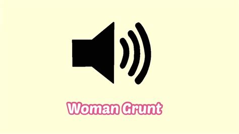 Woman Grunt Sound Effect (Clear) @ALexis KB - YouTube